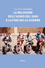 La religione delluomo del 2000 e la fine delle guerre