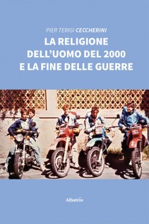 La religione delluomo del 2000 e la fine delle guerre