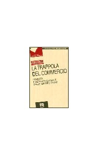 La trappola del commercio