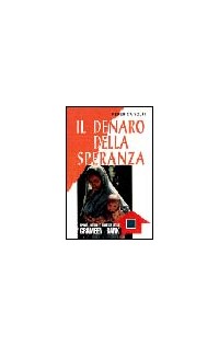 Il denaro della speranza. Spirito, metodi e risultati della Grameen Bank