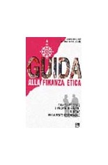 Guida alla finanza etica. Come investire i propri...