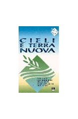 Cieli e terra nuova. Manuale per animatori di giustizia,...