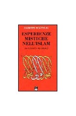 Esperienze mistiche nell'Islam. Al-Niffari e Al-Gazali....