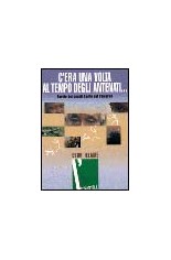 C'era una volta al tempo degli antenati... Favole dei...