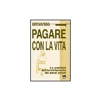 Pagare con la vita. Lo scandalo dell'indebitamento dei paesi poveri