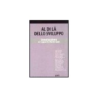 Al di là dello sviluppo. Globalizzazione e rapporti nord-sud