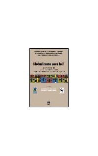 Globalizzato sarà lei! Per dire no alla grande rete senza varcare la linea rossa