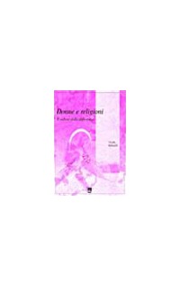 Donne e religioni. Il valore delle differenze