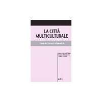 La città multiculturale. Identità, diversità, pluralità