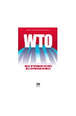 WTO. Dalla dittatura del mercato alla democrazia mondiale