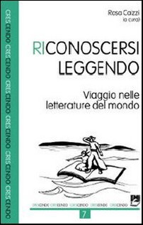 Riconoscersi leggendo. Viaggio nelle letterature del mondo