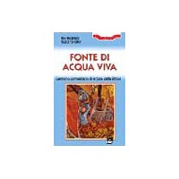 Fonte di acqua viva. Cammino comunitario di lettura della Bibbia