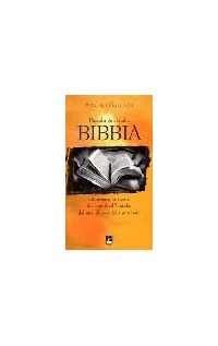 Piccola guida alla Bibbia. Attraverso la storia del popolo d'Israele, del suo libro e della sua fede