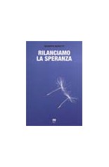 Rilanciamo la speranza. Esperienze di incontro tra...