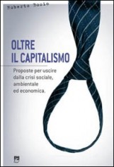 Oltre il capitalismo. Proposte per uscire dalla crisi...