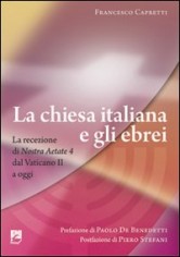La Chiesa italiana e gli ebrei. La ricezione di Nostra...