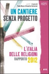 Un cantiere senza progetto. L'Italia delle religioni....
