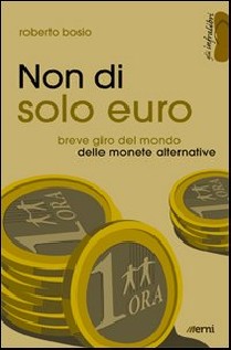 Non di solo euro. Breve giro del mondo delle monete alternative