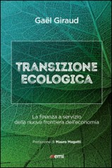 Transizione ecologica. La finanza a servizio della nuova...
