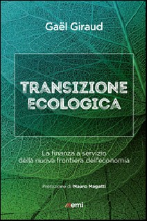Transizione ecologica. La finanza a servizio della nuova frontiera dell'economia