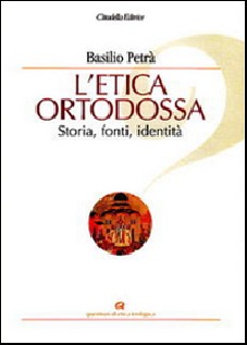L'etica ortodossa. Storia, fonti, identità