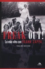 FREAK OUT! LA MIA VITA CON FRANK ZAPPA
