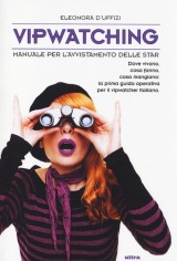 VIP WATCHING. MANUALE PER LAVVISTAMENTO