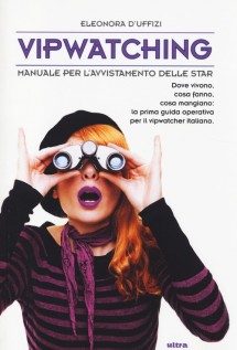 VIP WATCHING. MANUALE PER LAVVISTAMENTO
