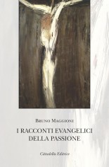 I racconti evangelici della passione