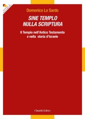 Sine Templo nulla Scriptura. Il Tempio nellAntico...