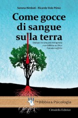 Come gocce di sangue sulla terra. Dialogo tra una...