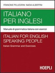 ITALIANO PER INGLESI MANUALE DI GRAMMAT