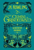 Animali fantastici. I crimini di Grindelwald. Screenplay originale