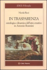 In trasparenza. Ontologia e dinamica dell'atto creativo...