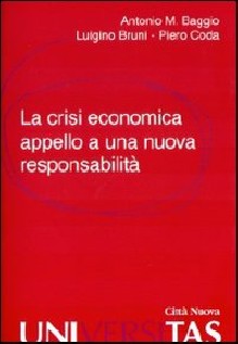 La crisi economica. Appello a una nuova responsabilità