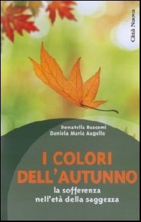 I colori dell'autunno. La sofferenza nell'età della saggezza