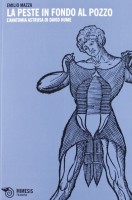 LA PESTE IN FONDO AL POZZO L'ANATOMIA A