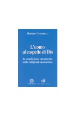 L'uomo al cospetto di Dio. La condizione creaturale nelle...