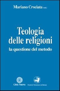 Teologia delle religioni. La questione del metodo