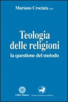 Teologia delle religioni. La questione del metodo