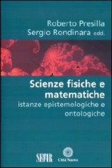 Scienze fisiche e matematiche. Istanze epistemologiche e...