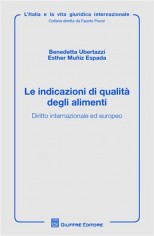 LE INDICAZIONI DI QUALITÀ DEGLI ALIMENTI