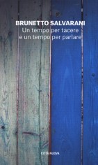Un tempo per tacere e un tempo per parlare. Il dialogo...
