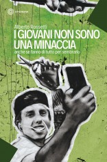 I giovani non sono una minaccia. Anche se fanno di tutto...