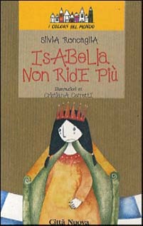 Isabella non ride più