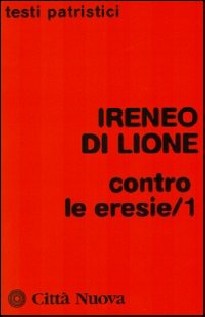 Contro le eresie. Vol. 1