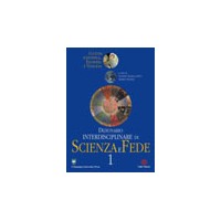 Dizionario interdisciplinare di scienza e fede