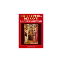 Enciclopedia dei santi. Le Chiese orientali. Vol. 2: Gip-Z
