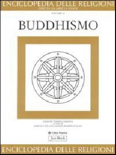 Enciclopedia delle religioni. Vol. 10: Buddhismo