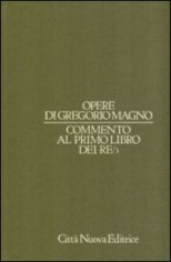 Opere. Vol. 6/3: Commento al Primo Libro dei Re